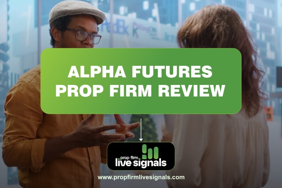 Alpha Futures Prop Firm Review