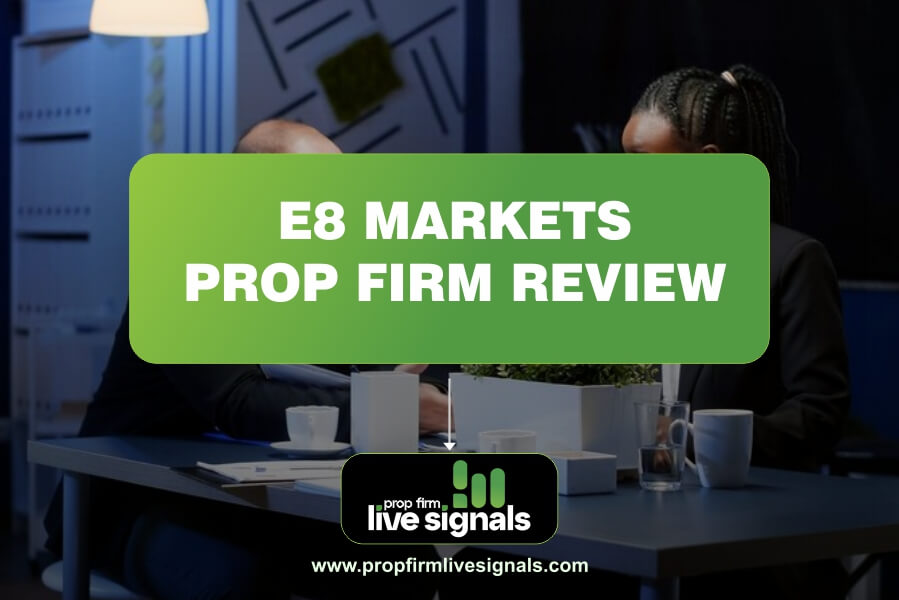 E8 Markets Prop Firm Review: Pros and Cons