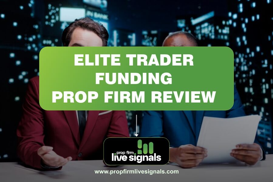 Elite Trader Funding Prop Firm Review: Pros and Cons