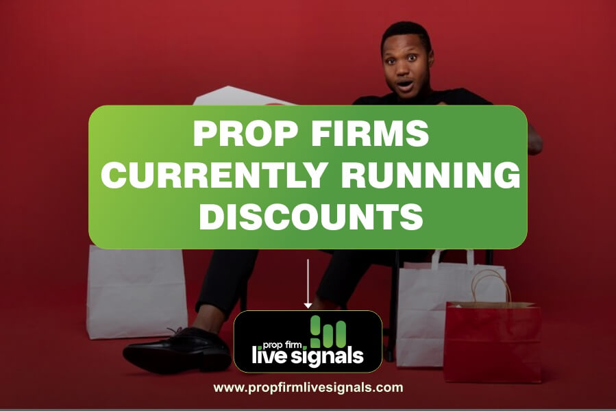 Prop Firms Currently Running Discounts