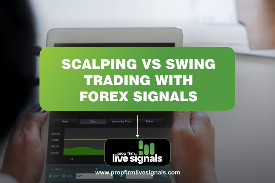 Scalping vs Swing Trading with Forex Signals: Which is Better?