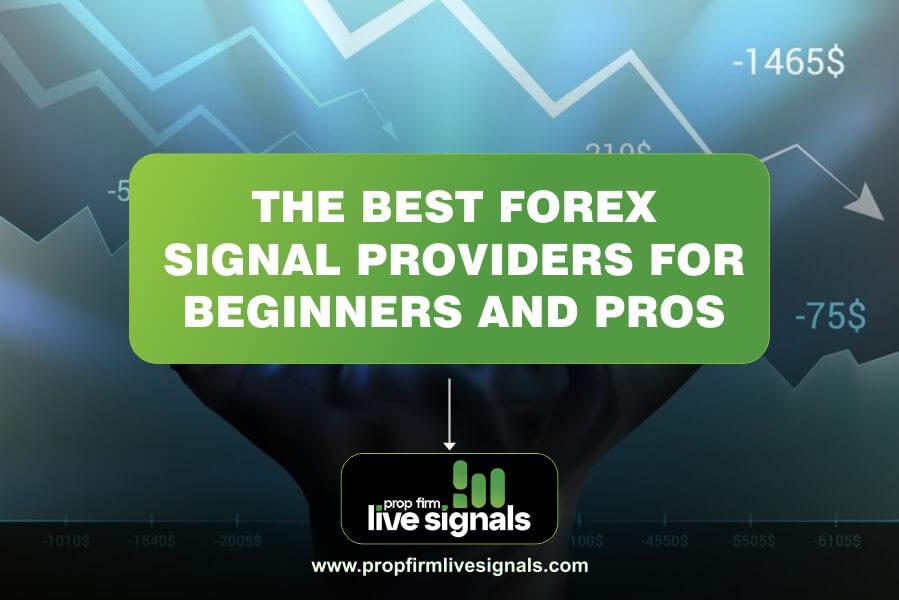 The Best Forex Signal Providers for Beginners and Pros