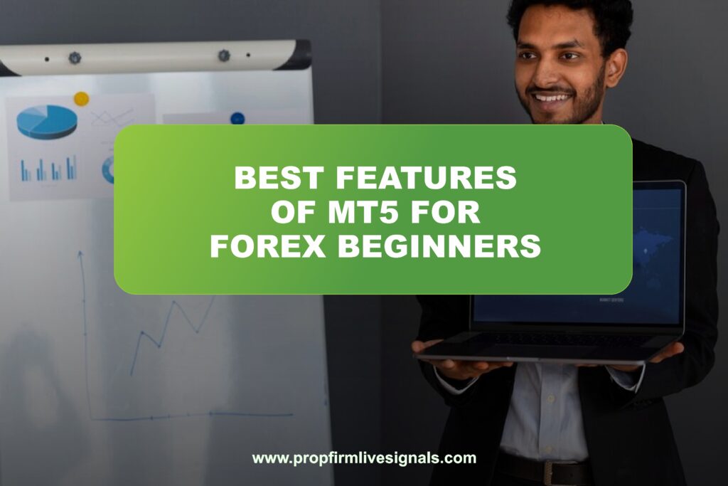 Best features of MT5 for Forex beginners