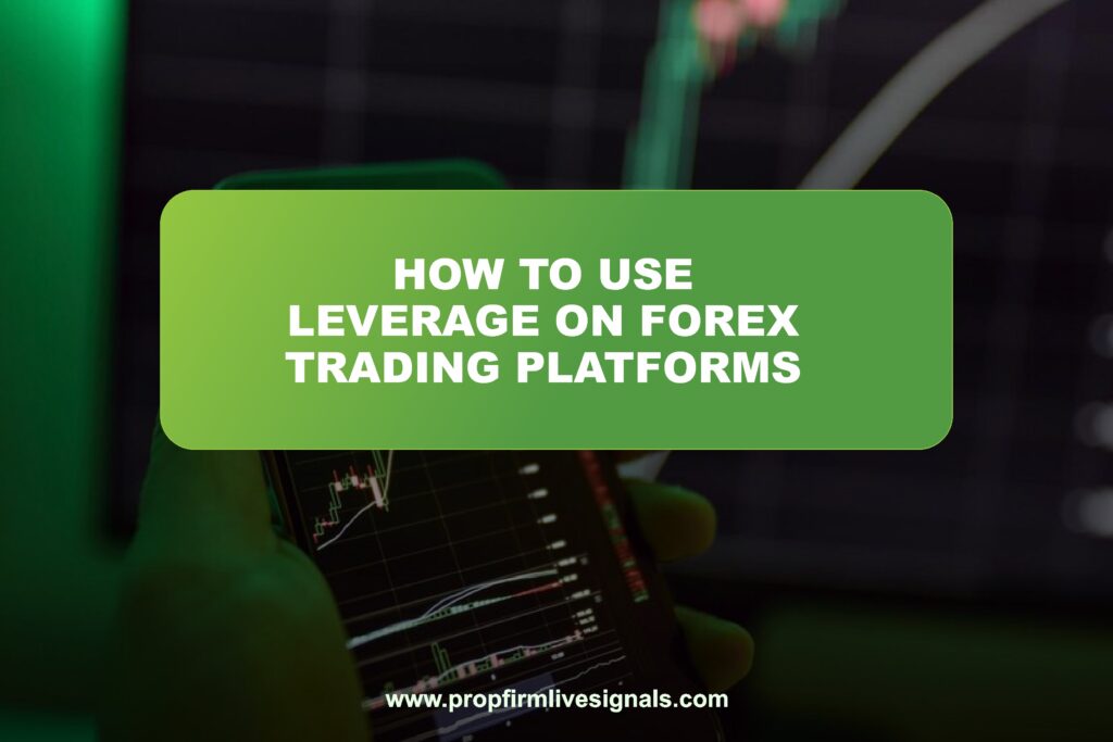 How to use leverage on Forex trading platforms